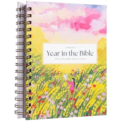A Beautiful Year in the Bible: the 52-Week  for Women (Spiral Bound)